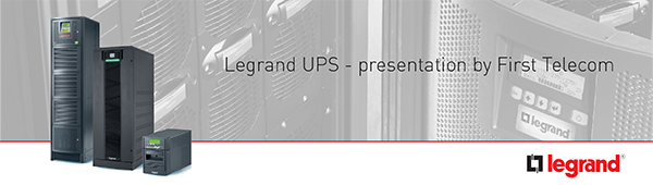 Legrand UPS Presentation by First Telecom