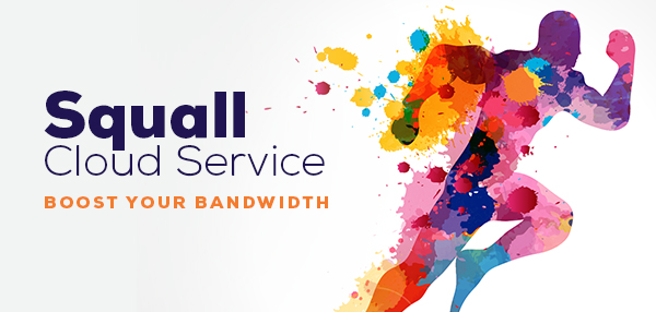 Squall Service - Boost Your Bandwidth